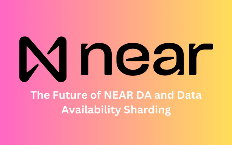 NEAR DA and Data Availability Sharding 1