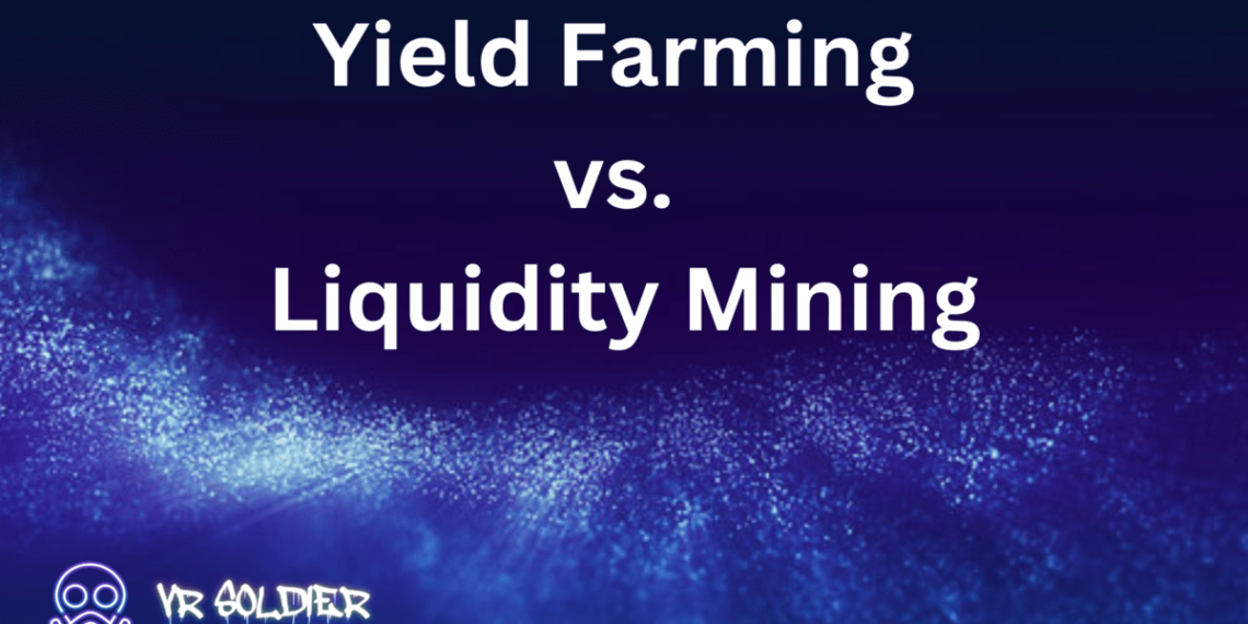 Yield Farming vs. Liquidity Mining What’s the Difference?