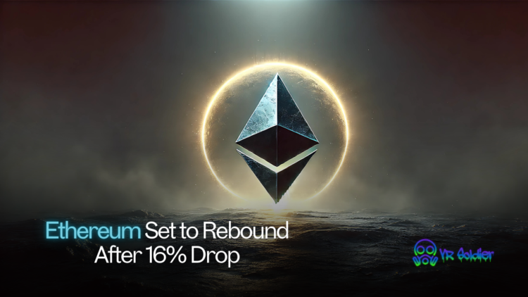 Ethereum Set to Rebound After 16% Drop