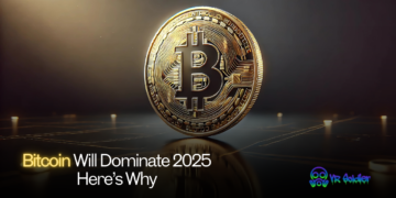 Bitcoin Will Dominate 2025: Here’s Why