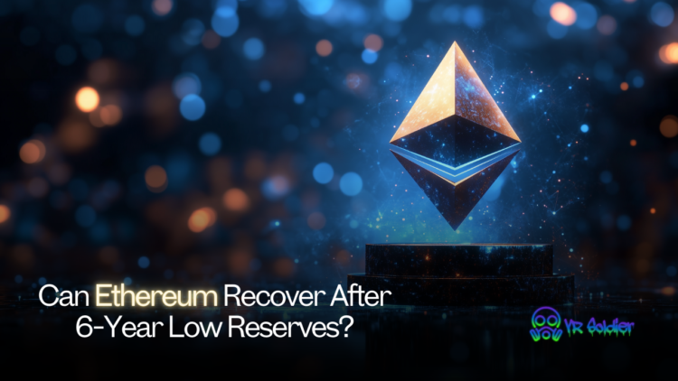 Can Ethereum Recover After 6-Year Low Reserves